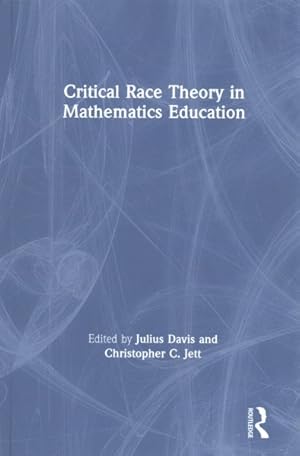 Seller image for Critical Race Theory in Mathematics Education for sale by GreatBookPricesUK