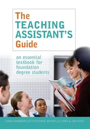 Seller image for Teaching Assistant's Guide : An Essential Textbook for Foundation Degree Students for sale by GreatBookPricesUK