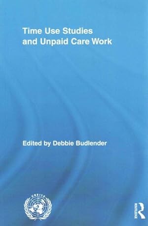 Immagine del venditore per Time Use Studies and Unpaid Care Work venduto da GreatBookPricesUK