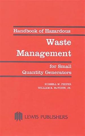Bild des Verk�ufers f�r Handbook of Hazardous Waste Management for Small Quantity Generators zum Verkauf von GreatBookPricesUK