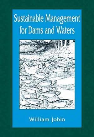 Bild des Verk�ufers f�r Sustainable Management for Dams and Waters zum Verkauf von GreatBookPricesUK