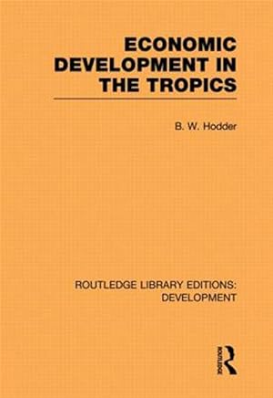 Immagine del venditore per Economic Development in the Tropics venduto da GreatBookPricesUK