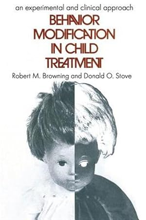 Immagine del venditore per Behavior Modification in Child Treatment : An Experimental and Clinical Approach venduto da GreatBookPricesUK
