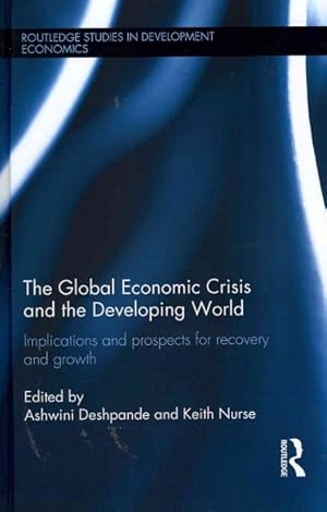 Immagine del venditore per Global Economic Crisis and the Developing World : Implications and Prospects for Recovery and Growth venduto da GreatBookPricesUK