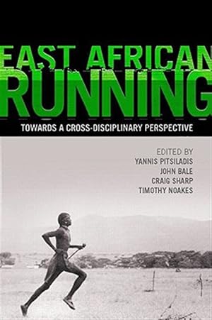 Imagen del vendedor de East African Running : Toward a Cross-disciplinary Perspective a la venta por GreatBookPricesUK