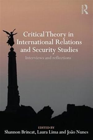 Immagine del venditore per Critical Theory in International Relations and Security Studies : Interviews and Reflections venduto da GreatBookPricesUK