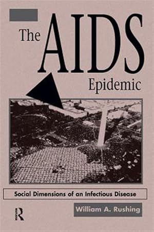 Imagen del vendedor de AIDS Epidemic : Social Dimensions of an Infectious Disease a la venta por GreatBookPricesUK