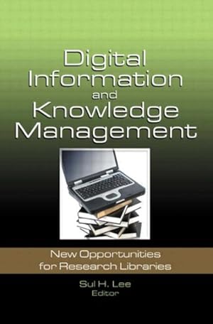 Seller image for Digital Information and Knowledge Management : New Opportunities for Research Libraries for sale by GreatBookPricesUK