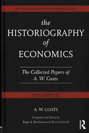Seller image for Historiography of Economics : The Collected Papers Of A. W. Coats for sale by GreatBookPricesUK