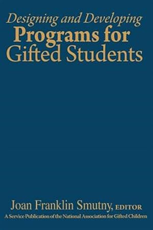 Seller image for Designing and Developing Programs for Gifted Students for sale by GreatBookPricesUK