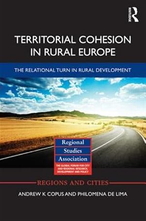 Seller image for Territorial Cohesion in Rural Europe : The Relational Turn in Rural Development for sale by GreatBookPricesUK