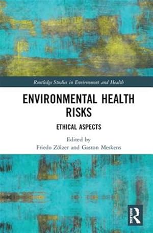 Imagen del vendedor de Environmental Health Risks : Ethical Aspects a la venta por GreatBookPricesUK