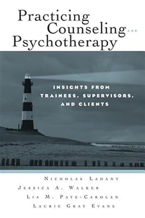 Imagen del vendedor de Practicing Counseling and Pychotherapy : Insights from Trainees, Supervisors, and Clients a la venta por GreatBookPricesUK
