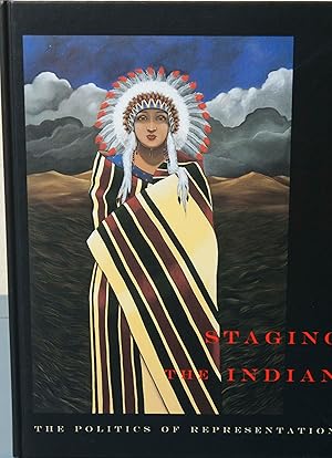 Immagine del venditore per Staging the Indian: The Politics of Representation venduto da Snowden's Books
