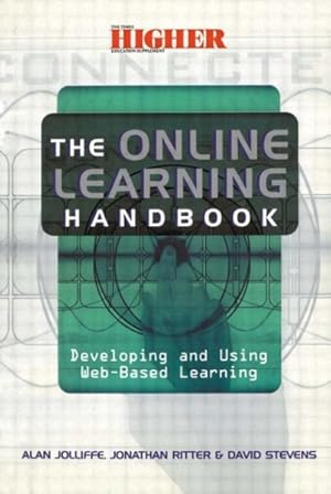 Immagine del venditore per On-Line Learning Handbook : Developing and Using Web-Based Learning venduto da GreatBookPricesUK