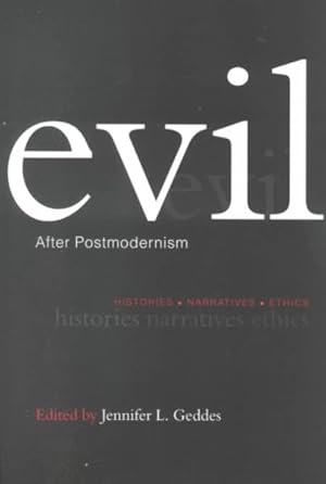 Immagine del venditore per Evil After Postmodernism : Histories, Narratives and Ethics venduto da GreatBookPricesUK