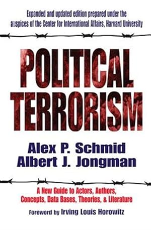 Immagine del venditore per Political Terrorism : A New Guide to Actors, Authors, Concepts, Data Bases, Theories, and Literature venduto da GreatBookPricesUK