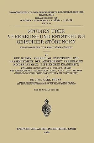 Imagen del vendedor de Studien �ber Vererbung und Entstehung Geistiger St�rungen | VI. Zur Klinik, Vererbung, Entstehung und Rassenhygiene der Angeborenen Cerebralen Kinderl�hmung (Littleschen Krankheit) a la venta por preigu