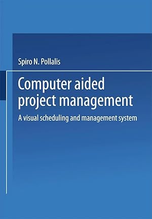 Immagine del venditore per Computer-Aided Project Management | A Visual Scheduling and Management System venduto da preigu