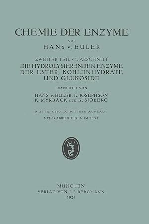Bild des Verk�ufers f�r Die Hydrolisierenden Enzyme der Ester, Kohlenhydrate und Glukoside | II. Teil Spe?ielle Chemie der En?yme 1. Abschnitt Die Hydrolisierenden En?yme der Ester, Kohlenhydrate und Glukoside zum Verkauf von preigu