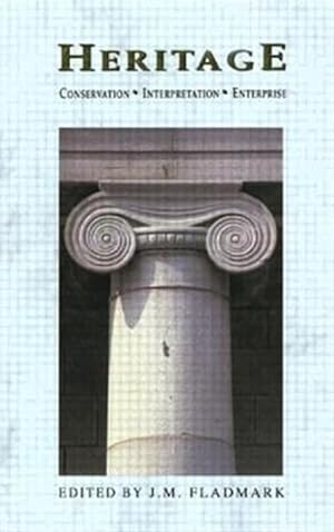 Bild des Verk�ufers f�r Heritage : Conservation, Interpretation and Enterprise zum Verkauf von GreatBookPricesUK