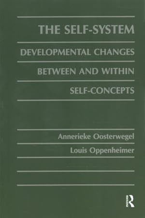 Imagen del vendedor de Self-System : Developmental Changes Between and Within Self-Concepts a la venta por GreatBookPricesUK