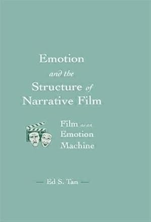 Seller image for Emotion and the Structure of Narrative Film : Film As an Emotion Machine for sale by GreatBookPricesUK