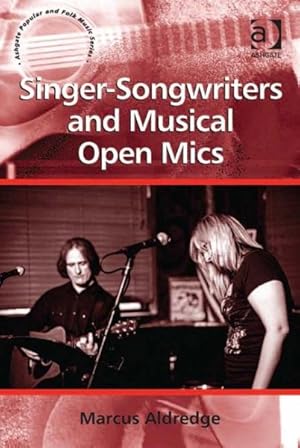 Seller image for Singer-Songwriters and Musical Open Mics for sale by GreatBookPricesUK
