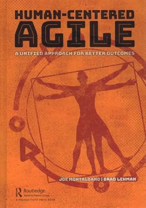 Imagen del vendedor de Human-Centered Agile : A Unified Approach for Better Outcomes a la venta por GreatBookPricesUK