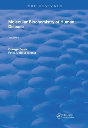 Imagen del vendedor de Molecular Biochemistry of Human Disease a la venta por GreatBookPricesUK