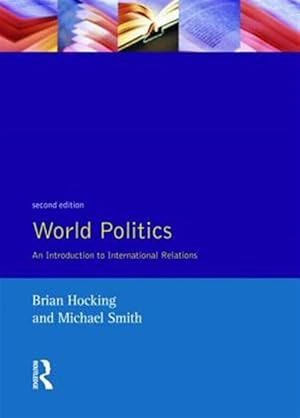 Immagine del venditore per World Politics : An Introduction to International Relations venduto da GreatBookPrices