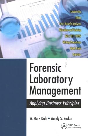 Immagine del venditore per Forensic Laboratory Management : Applying Business Principles venduto da GreatBookPricesUK