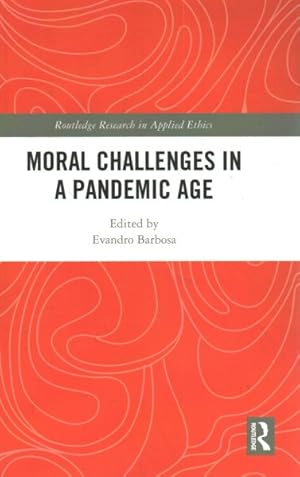 Immagine del venditore per Moral Challenges in a Pandemic Age venduto da GreatBookPricesUK