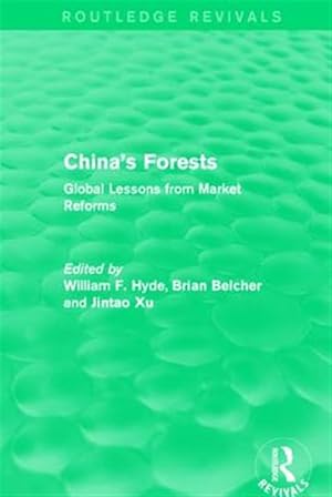 Seller image for China's Forests : Global Lessons from Market Reforms for sale by GreatBookPricesUK