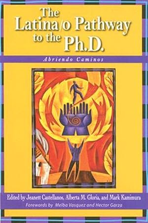 Imagen del vendedor de Latina/o Pathway To The Ph.d. : Abriendo Caminos a la venta por GreatBookPricesUK