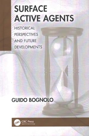 Seller image for Surface Active Agents : Historical Perspectives and Future Developments for sale by GreatBookPricesUK