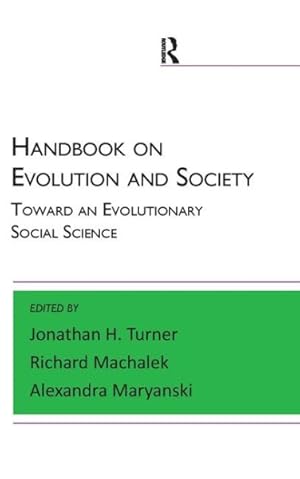 Immagine del venditore per Handbook of Evolution and Society : Toward an Evolutionary Social Science venduto da GreatBookPricesUK
