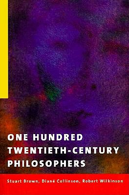 Imagen del vendedor de One Hundred Twentieth-Century Philosophers a la venta por GreatBookPricesUK
