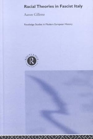 Bild des Verk�ufers f�r Racial Theories in Fascist Italy zum Verkauf von GreatBookPricesUK