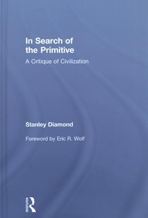 Seller image for In Search of the Primitive : A Critique of Civilization for sale by GreatBookPricesUK