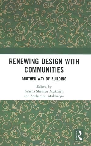 Seller image for Renewing Design With Communities : Another Way of Building for sale by GreatBookPricesUK
