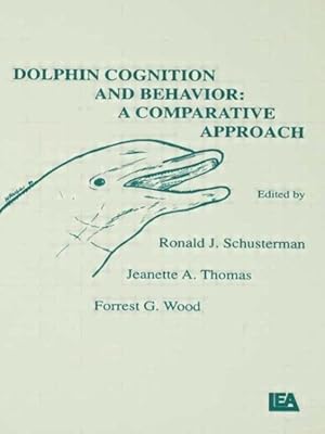 Imagen del vendedor de Dolphin Cognition and Behavior : A Comparative Approach a la venta por GreatBookPricesUK