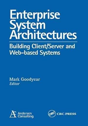 Bild des Verk�ufers f�r Enterprise System Architectures : Building Client/Server and Web-Based Systems zum Verkauf von GreatBookPricesUK