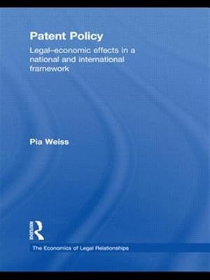 Immagine del venditore per Patent Policy : Legal-Economic Effects in a National and International Framework venduto da GreatBookPricesUK