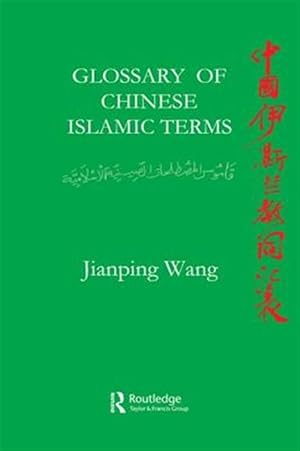 Seller image for Glossary of Chinese Islamic Terms for sale by GreatBookPricesUK