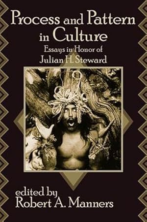 Immagine del venditore per Process and Pattern in Culture : Essays in Honor of Julian H. Steward venduto da GreatBookPricesUK