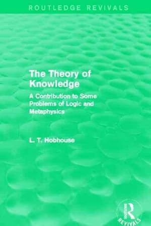 Immagine del venditore per Theory of Knowledge : A Contribution to Some Problems of Logic and Metaphysics venduto da GreatBookPricesUK
