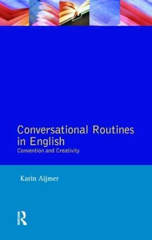 Immagine del venditore per Conversational Routines in English : Convention and Creativity venduto da GreatBookPricesUK