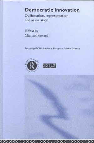 Immagine del venditore per Democratic Innovation : Deliberation, Representation, and Association venduto da GreatBookPricesUK