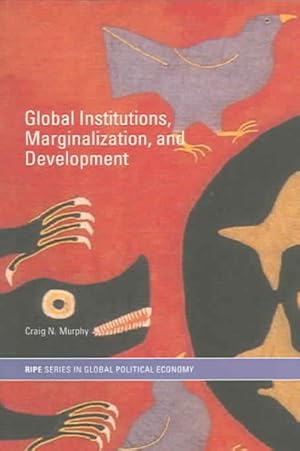 Immagine del venditore per Global Institutions, Marginalization And Development venduto da GreatBookPricesUK